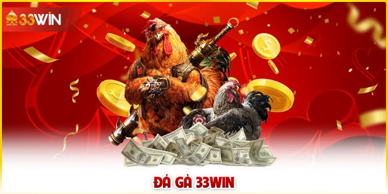 Đá gà 33win