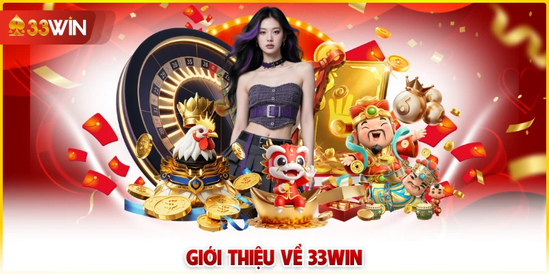 Giới thiệu về 33win
