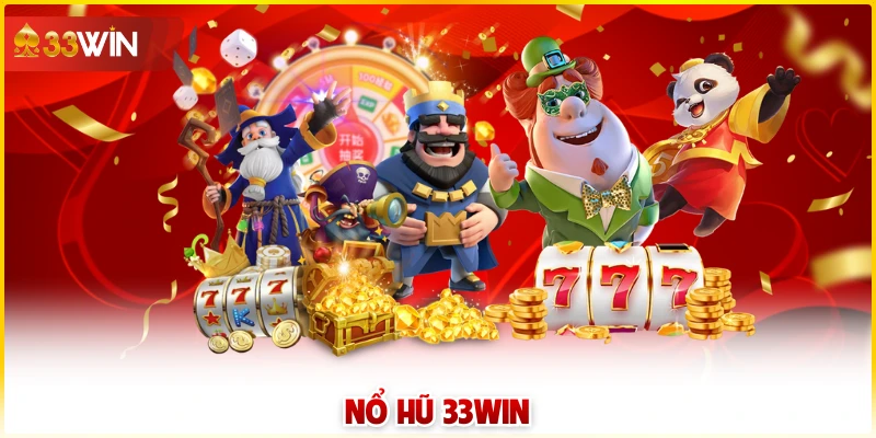 Nổ hũ 33win