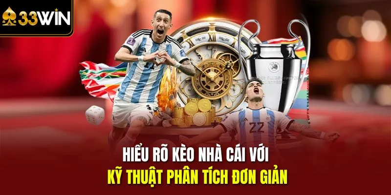 Hiểu rõ kèo nhà cái với kỹ thuật phân tích đơn giản